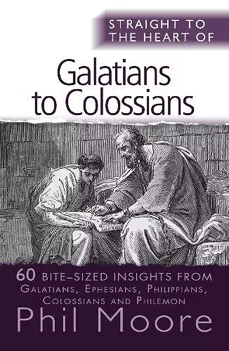 Straight to the Heart of Galatians to Colossians cover