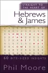 Straight to the Heart of Hebrews and James cover