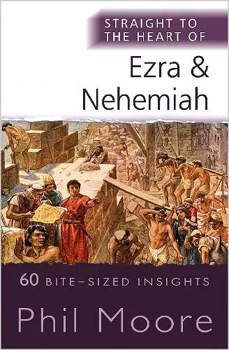 Straight to the Heart of Ezra and Nehemiah cover