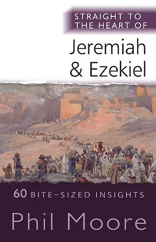 Straight to the Heart of Jeremiah and Ezekiel cover