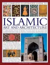 The Complete Illustrated Guide to Islamic Art and Architecture cover