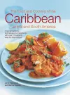 The Food and Cooking of the Caribbean Central and South America cover