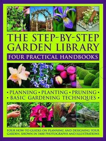 The Step-by-Step Garden Library: Four Practical Handbooks cover