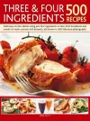 Three & Four Ingredients 500 Recipes cover