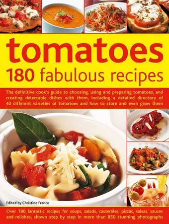 Tomatoes: 180 Fabulous Recipes cover