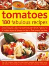 Tomatoes: 180 Fabulous Recipes cover