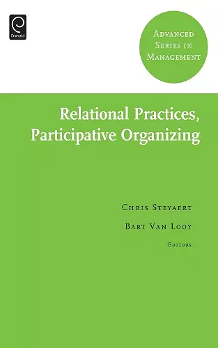 Relational Practices, Participative Organizing cover