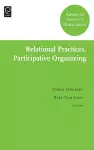 Relational Practices, Participative Organizing cover