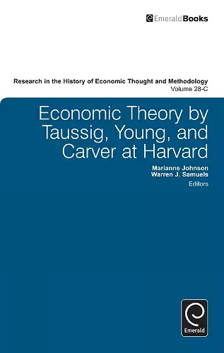 Economic Theory by Taussig, Young, and Carver at Harvard cover