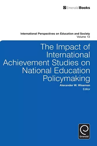 The Impact of International Achievement Studies on National Education Policymaking cover