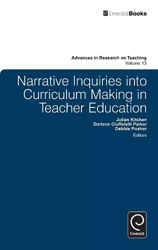 Narrative Inquiries into Curriculum Making in Teacher Education cover