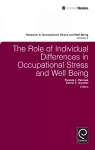 The Role of Individual Differences in Occupational Stress and Well Being cover