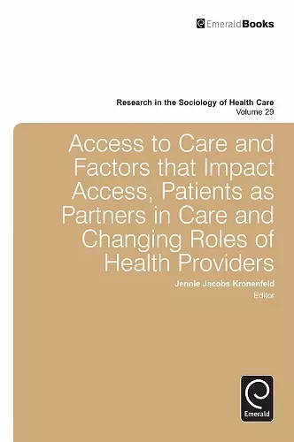 Access To Care and Factors That Impact Access, Patients as Partners In Care and Changing Roles of Health Providers cover