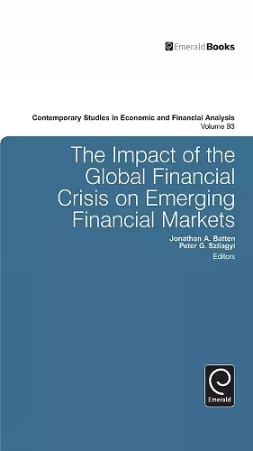 The Impact of the Global Financial Crisis on Emerging Financial Markets cover