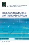 Teaching Arts and Science with the New Social Media cover