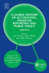 Global History of Accounting, Financial Reporting and Public Policy cover