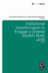 Institutional Transformation To Engage A Diverse Student Body cover