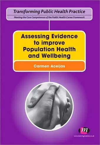 Assessing Evidence to improve Population Health and Wellbeing cover