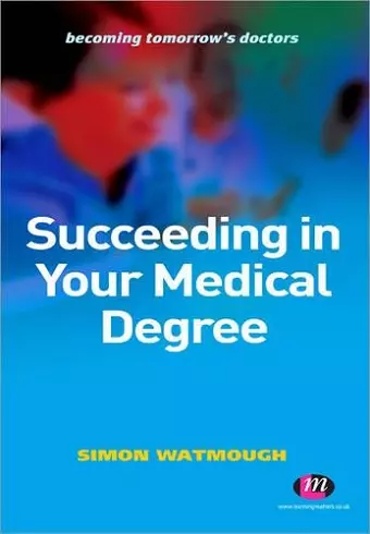 Succeeding in Your Medical Degree cover