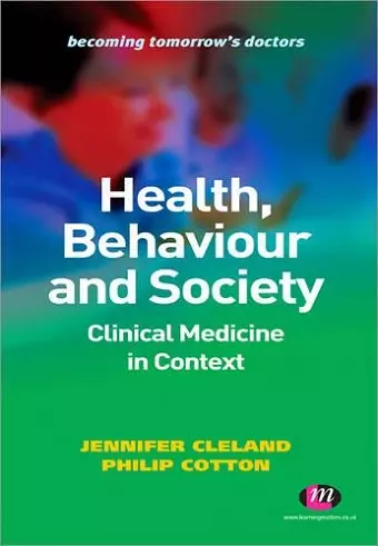 Health, Behaviour and Society: Clinical Medicine in Context cover