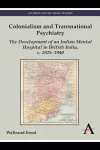 Colonialism and Transnational Psychiatry cover