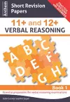 Anthem Short Revision Papers 11+ and 12+ Verbal Reasoning Book 1 cover