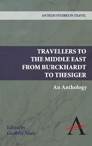 Travellers to the Middle East from Burckhardt to Thesiger cover