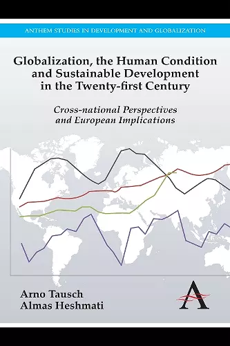 Globalization, the Human Condition and Sustainable Development in the Twenty-first Century cover