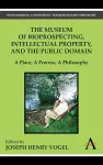 The Museum of Bioprospecting, Intellectual Property, and the Public Domain cover