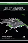 The City as Fulcrum of Global Sustainability cover