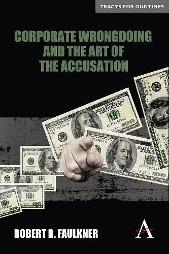 Corporate Wrongdoing and the Art of the Accusation cover