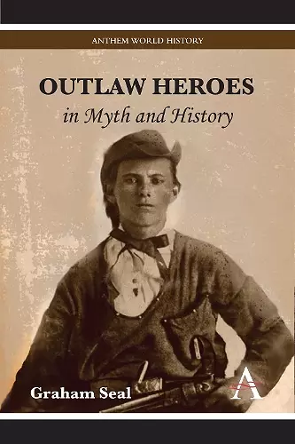 Outlaw Heroes in Myth and History cover