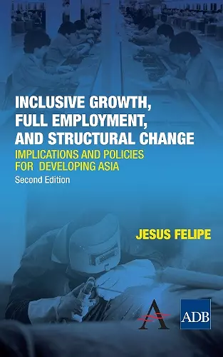 Inclusive Growth, Full Employment, and Structural Change cover