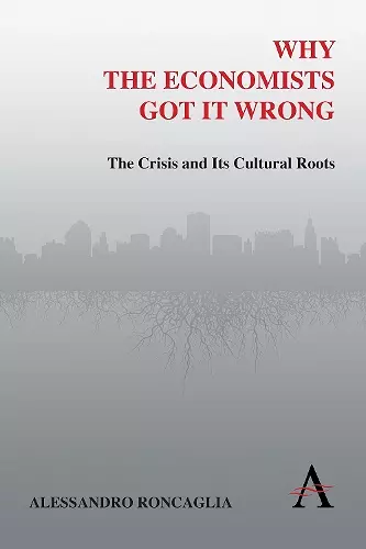 Why the Economists Got It Wrong cover