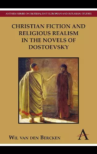 Christian Fiction and Religious Realism in the Novels of Dostoevsky cover