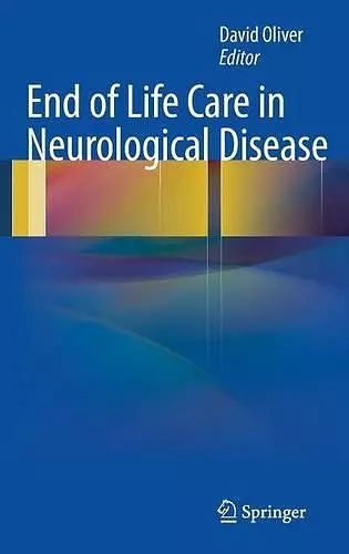 End of Life Care in Neurological Disease cover