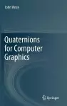 Quaternions for Computer Graphics cover