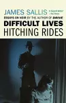 Difficult Lives - Hitching Rides cover