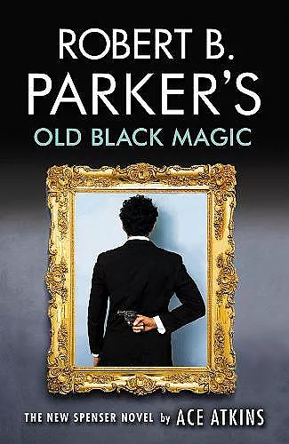 Robert B. Parker's Old Black Magic cover