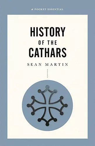A Short History Of The Cathars cover