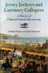 Jersey Jockeys and Guernsey Gallopers cover