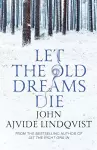 Let the Old Dreams Die cover