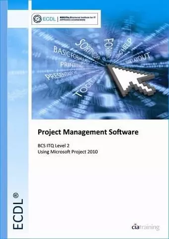 ECDL Project Planning Using Microsoft Project 2010 (BCS ITQ Level 2) cover