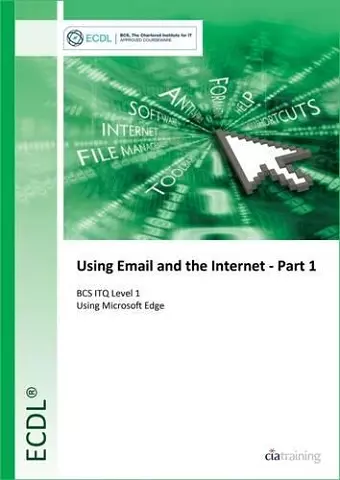 ECDL Using Email and the Internet Part 1 Using Edge (BCS ITQ Level 1) cover