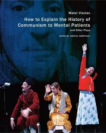 How to Explain the History of Communism to Mental Patients and Other Plays cover