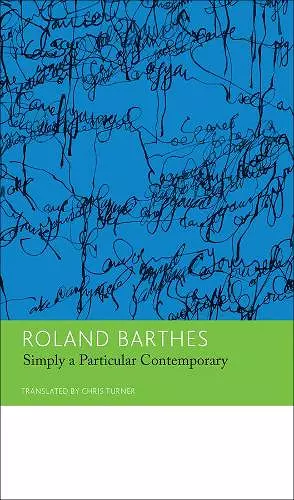 'Simply a Particular Contemporary': Interviews, 1970-79 cover
