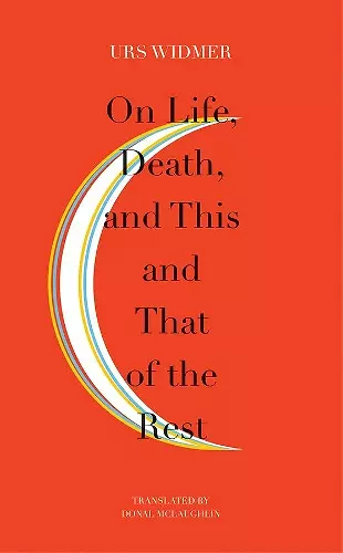 On Life, Death, and This and That of the Rest cover