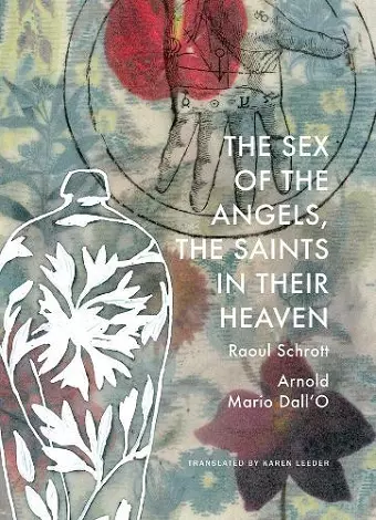 The Sex of the Angels, the Saints in their Heaven cover