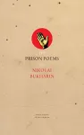 The Prison Poems of Nikolai Bukharin cover