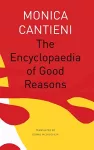 The Encyclopaedia of Good Reasons cover